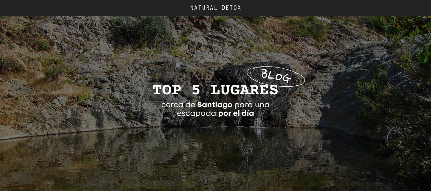 Top 5 escapadas de un día cerca de Santiago