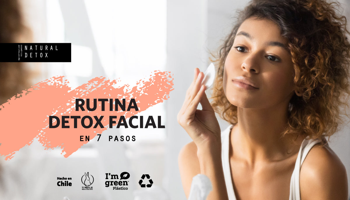 Rutina Detox facial en 7 pasos